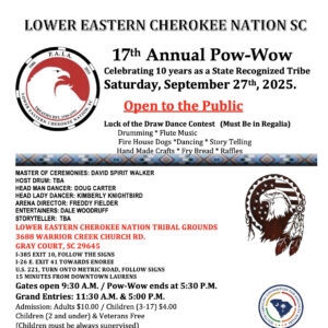 PAIA Lower Eastern Cherokee Nation SC 17th Annual Pow Wow 2025